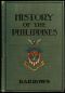 [Gutenberg 38269] • A History of the Philippines